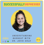 Successfully Depressed with Jessi Gold